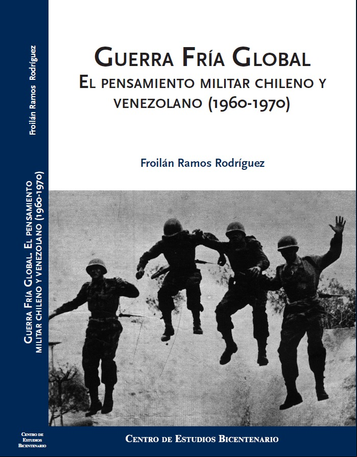 GUERRA FRIA MUNDIAL. PENSAMENTO MILITAR CHILENO E VENEZUELANO (1960-1970)